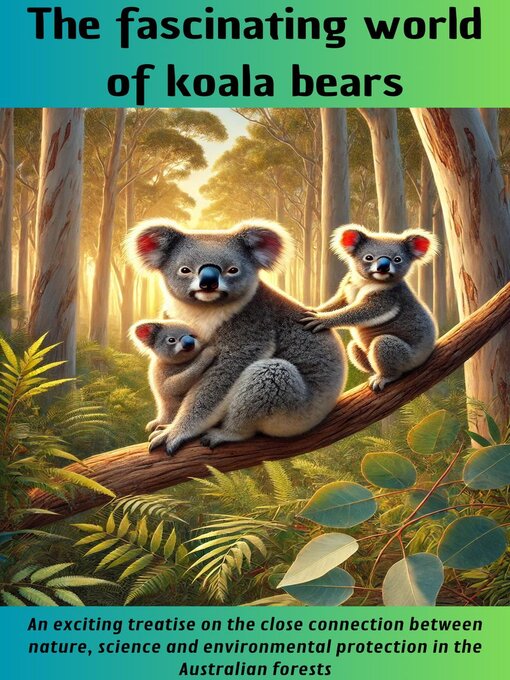 Title details for The fascinating world of koala bears by Felix Magnus - Available